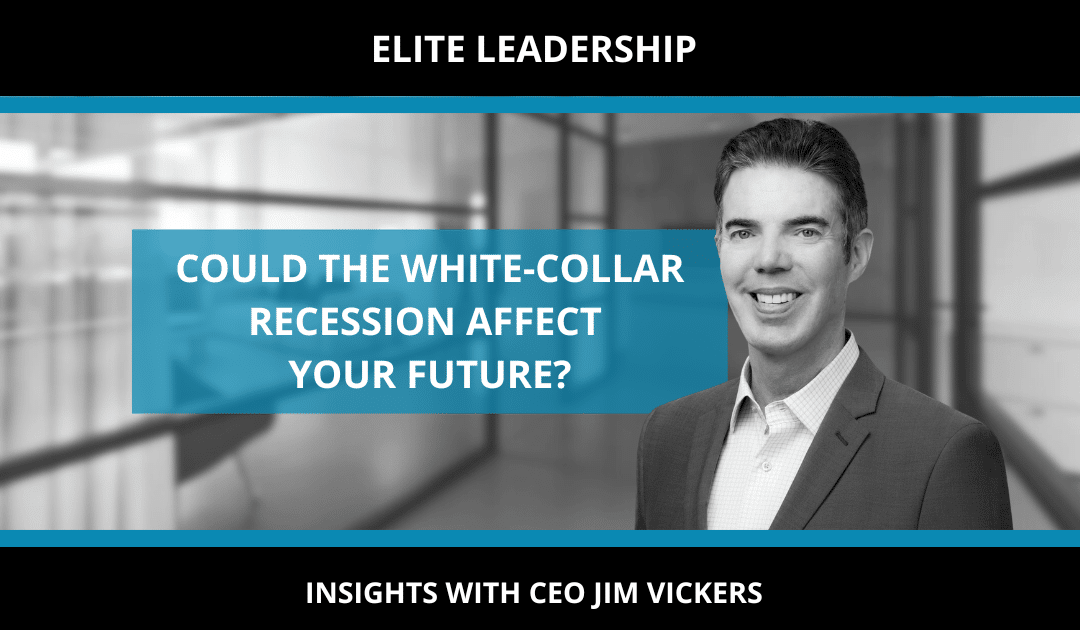 COULD THE WHITE-COLLAR RECESSION AFFECT YOUR FUTURE?